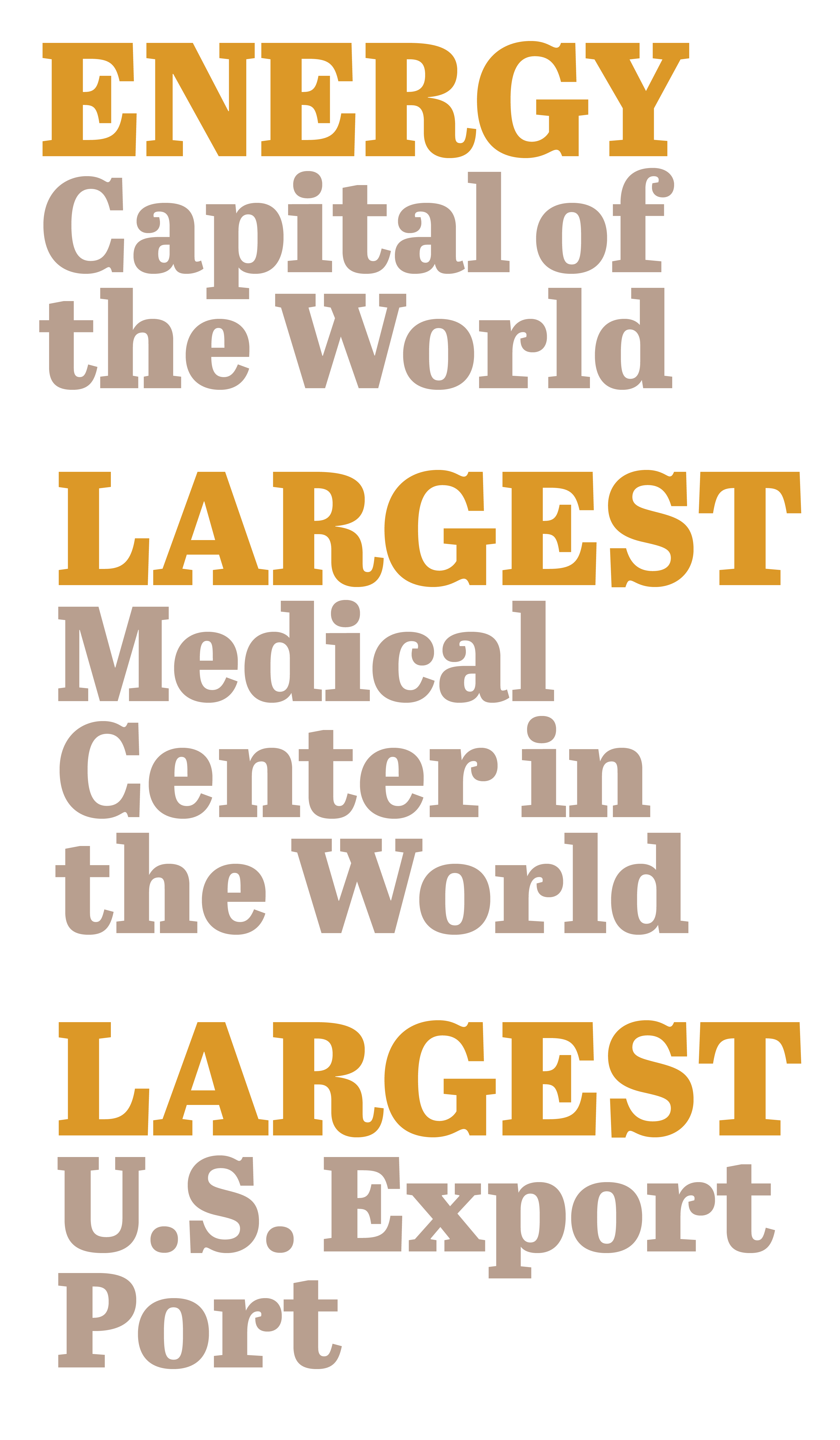 Energy Capital of the World · Largest Medical Center in the World · Largest U.S. Export Port